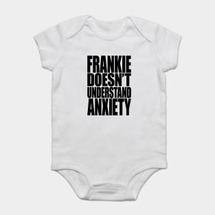 Frankie Doesn't Understand Anxiety Baby Bodysuit